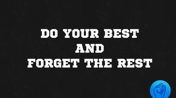 do your best and forget the rest pic wallpaper