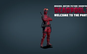 Welcome To The Party Deadpool 2 With Soundtrack